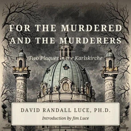 Cover of For the Murdered and the Murderers: Two Plaques in the Karlskirche